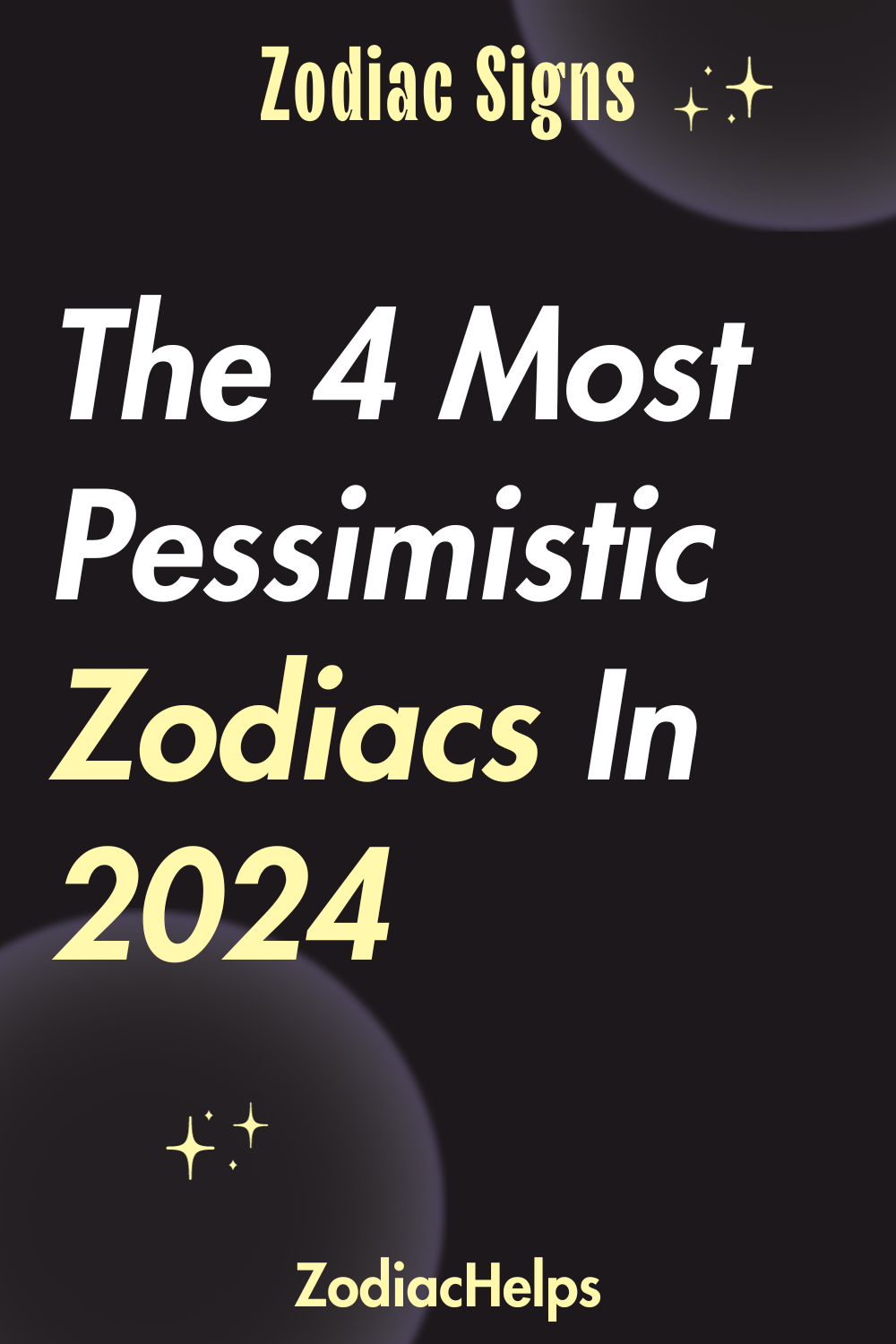 The 4 Most Pessimistic Zodiacs In 2024