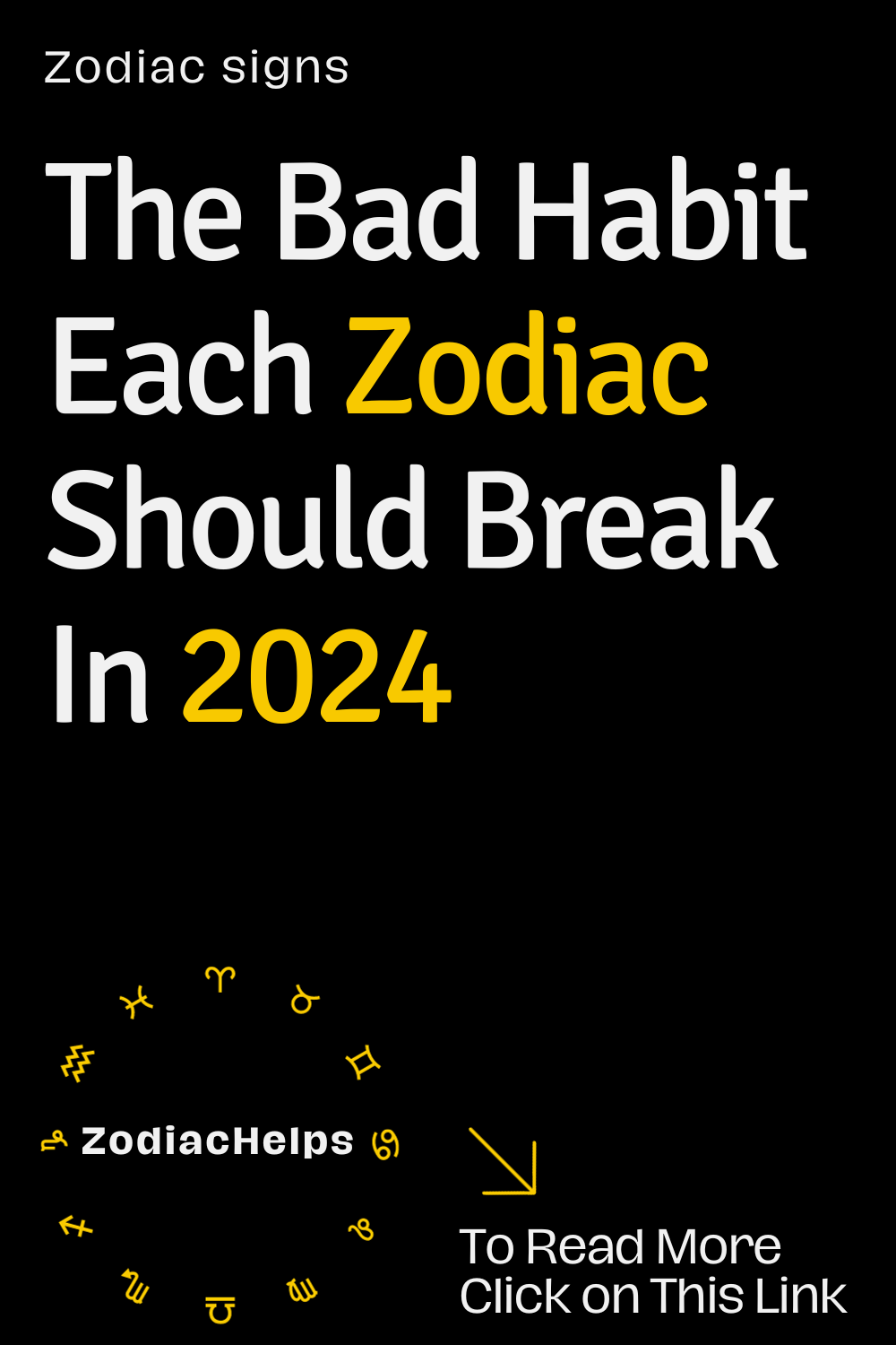 The Bad Habit Each Zodiac Should Break In 2024