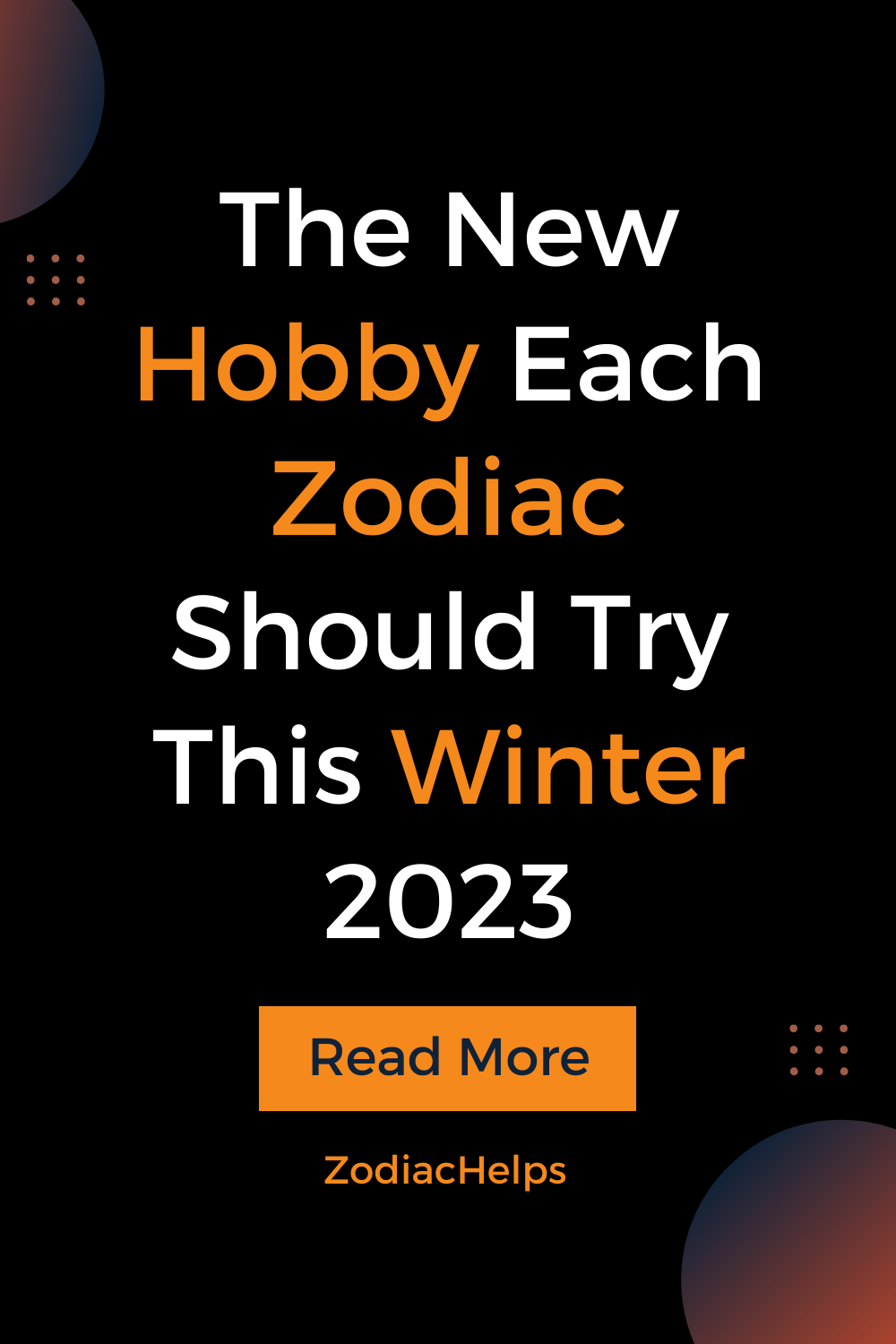 The New Hobby Each Zodiac Should Try This Winter 2023