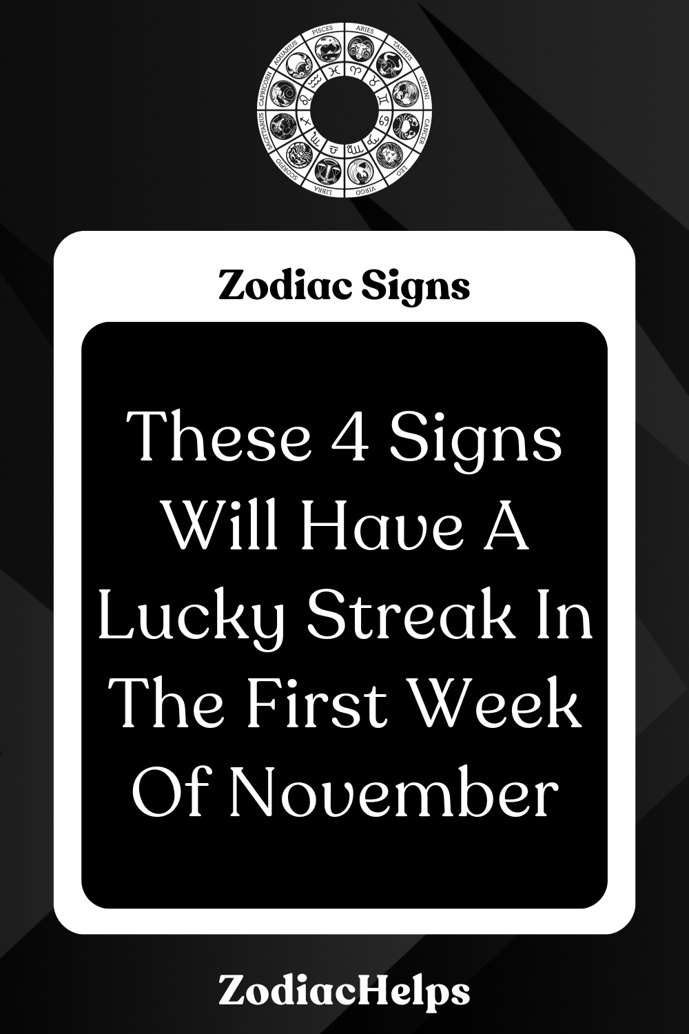 These 4 Signs Will Have A Lucky Streak In The First Week Of November