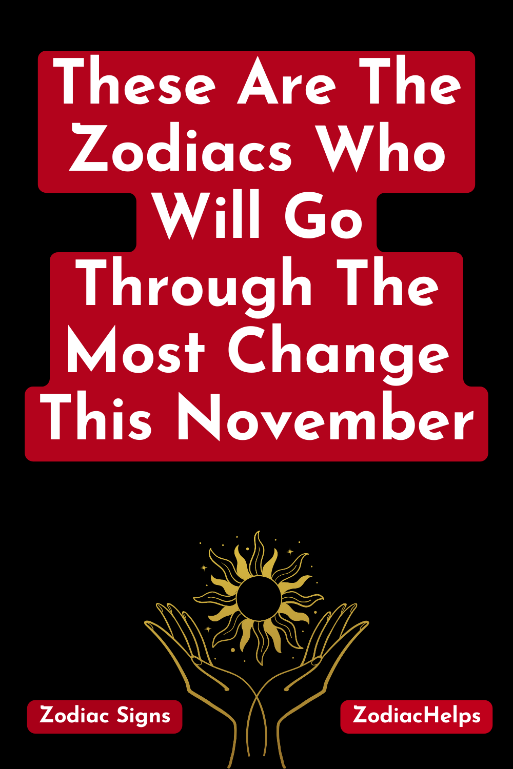 These Are The Zodiacs Who Will Go Through The Most Change This November