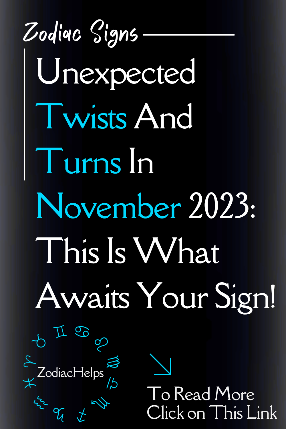 Unexpected Twists And Turns In November 2023: This Is What Awaits Your Sign!