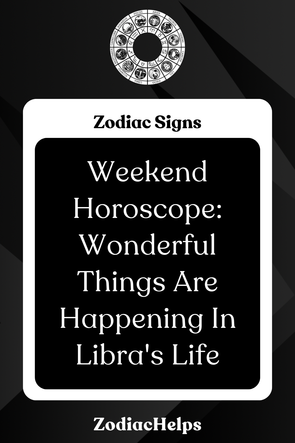 Weekend Horoscope: Wonderful Things Are Happening In Libra's Life