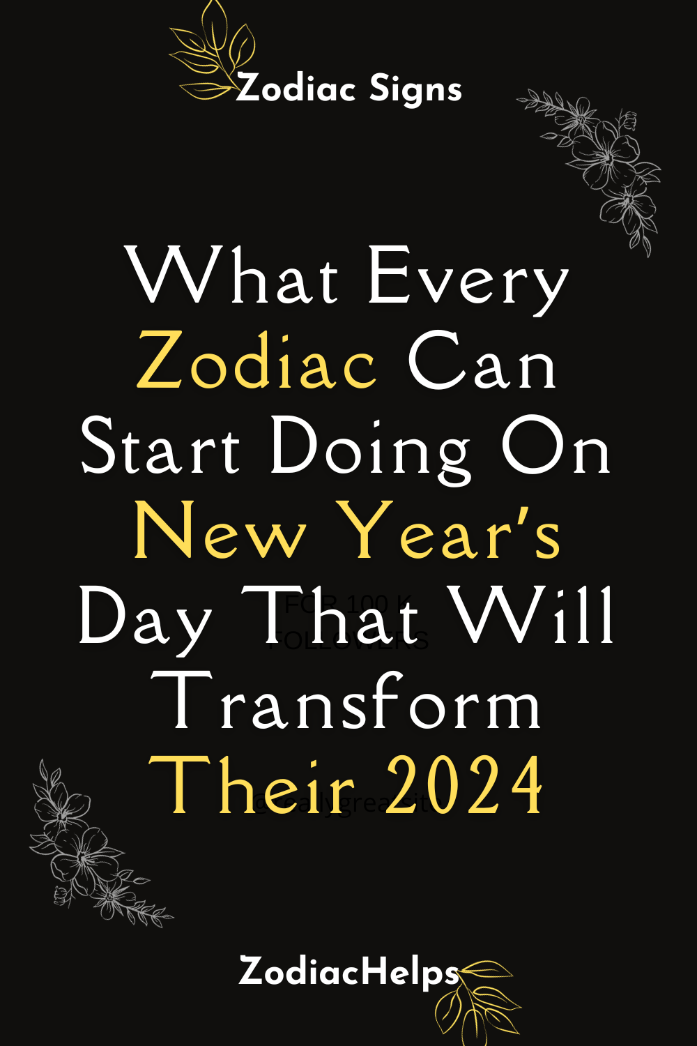 What Every Zodiac Can Start Doing On New Year’s Day That Will Transform Their 2024