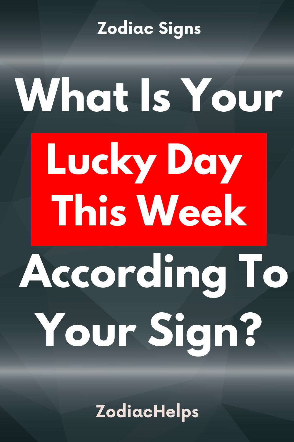 What Is Your Lucky Day This Week According To Your Sign?