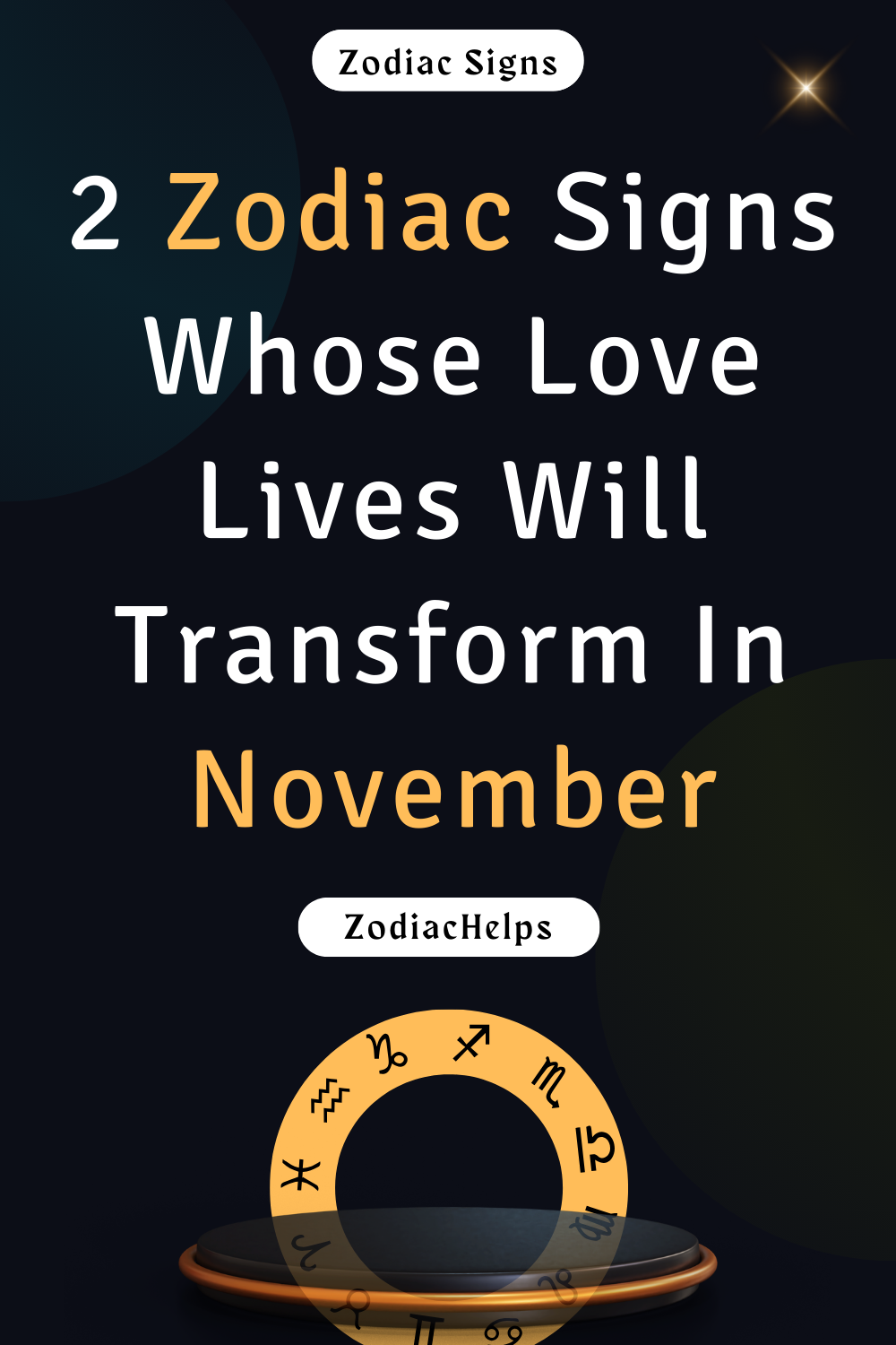 2 Zodiac Signs Whose Love Lives Will Transform In November