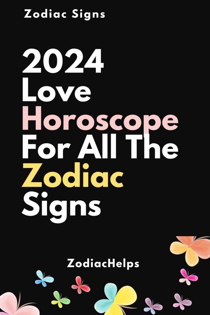 2024 Love Horoscope For All The Zodiac Signs 683x1024 