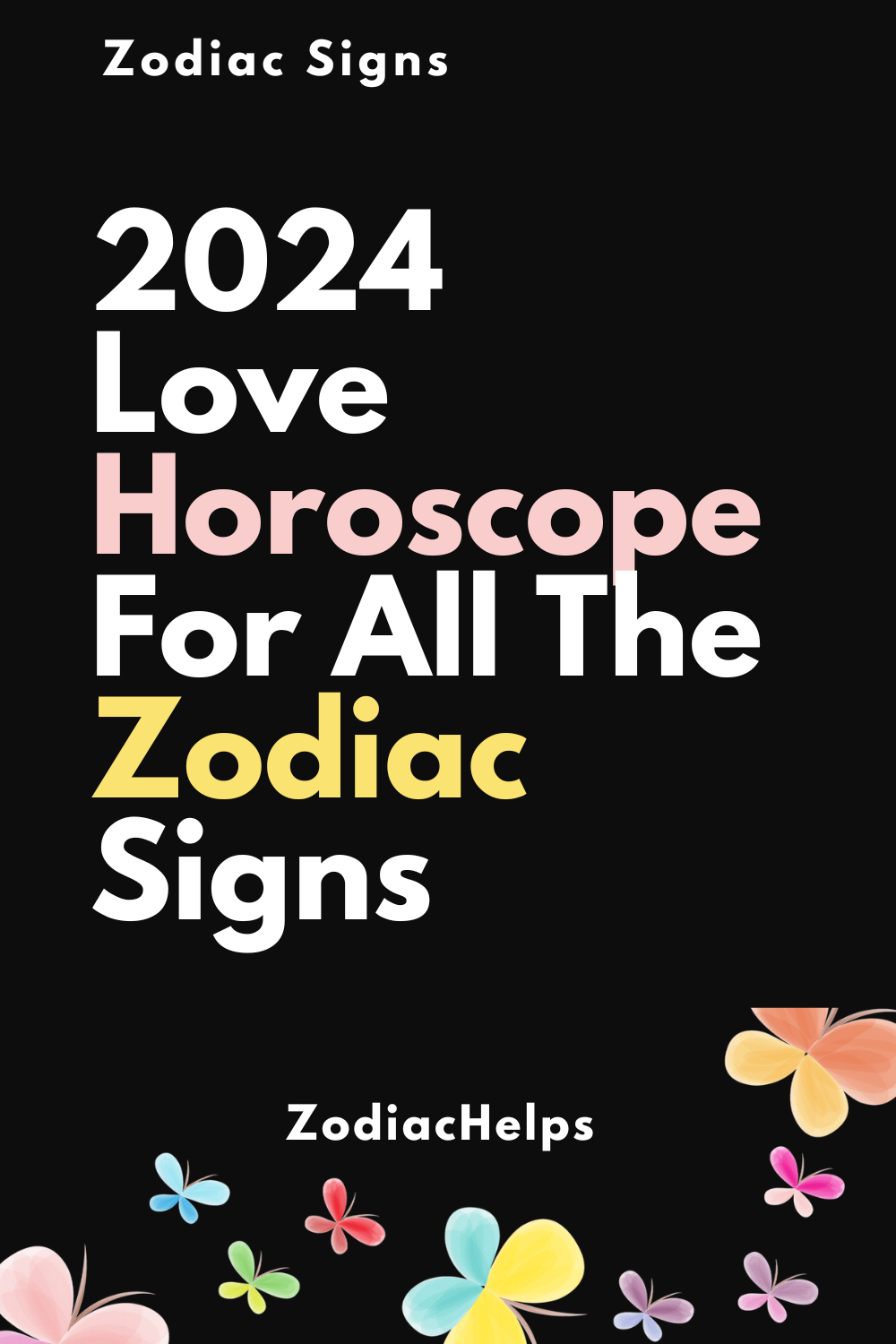 2024 Love Horoscope For All The Zodiac Signs zodiac Signs