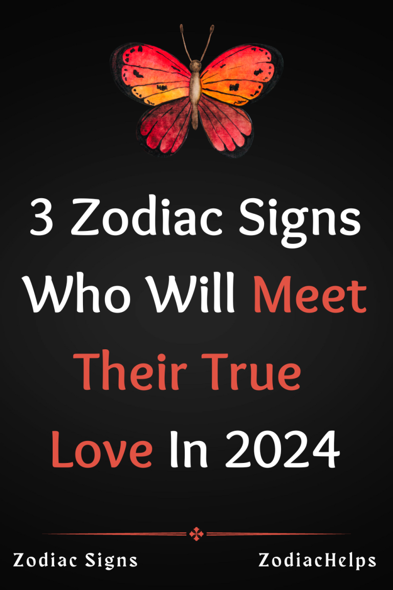 3 Zodiac Signs Who Will Meet Their True Love In 2024   3 Zodiac Signs Who Will Meet Their True Love In 2024 1 768x1152 