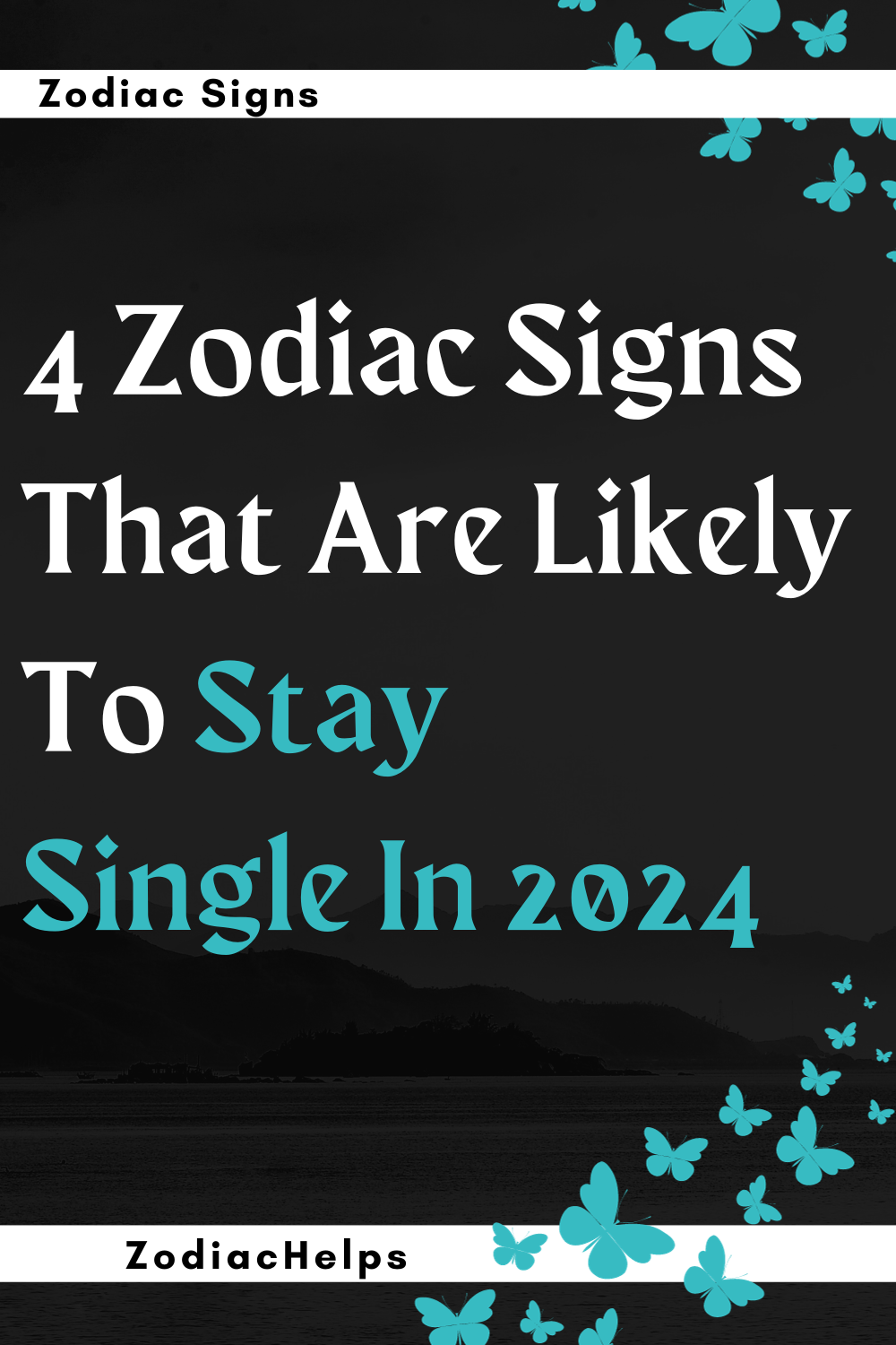 4 Zodiac Signs That Are Likely To Stay Single In 2024