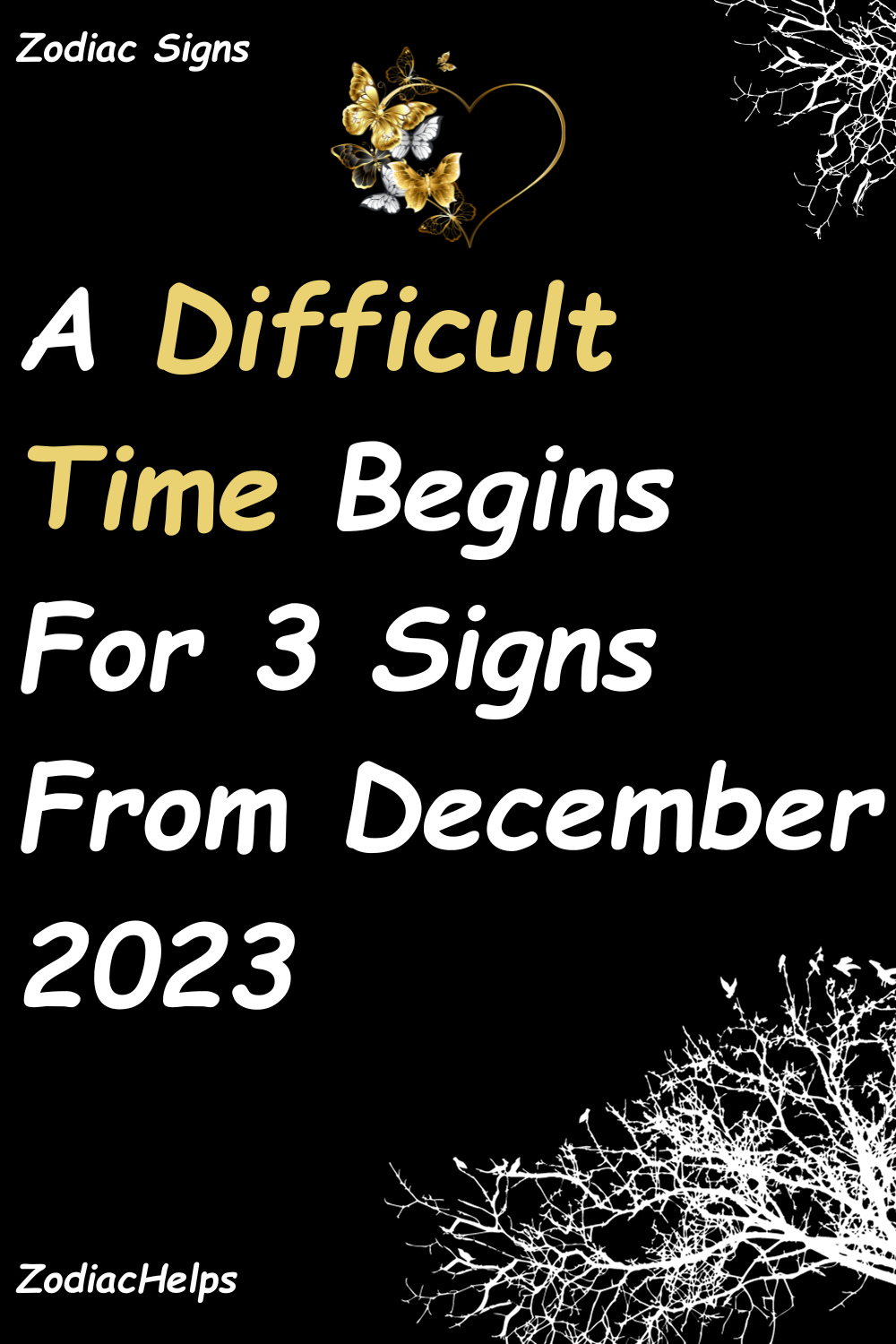 A Difficult Time Begins For 3 Signs From December 2023