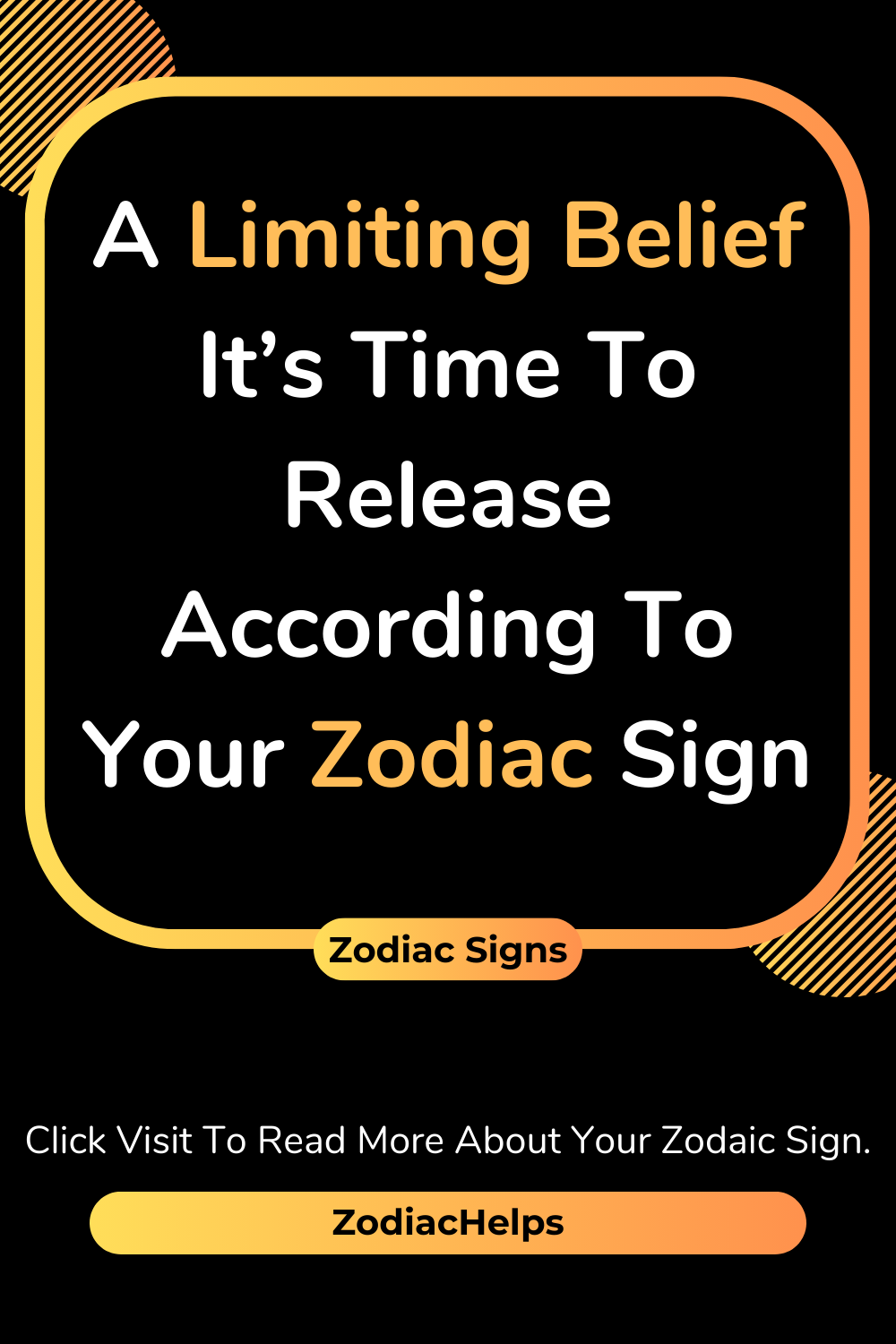 A Limiting Belief It’s Time To Release According To Your Zodiac Sign