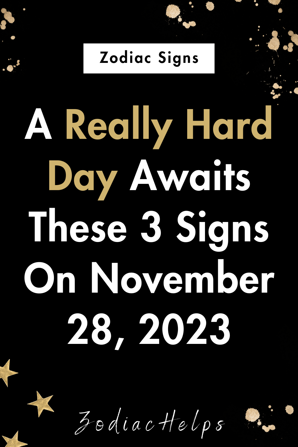 A Really Hard Day Awaits These 3 Signs On November 28, 2023