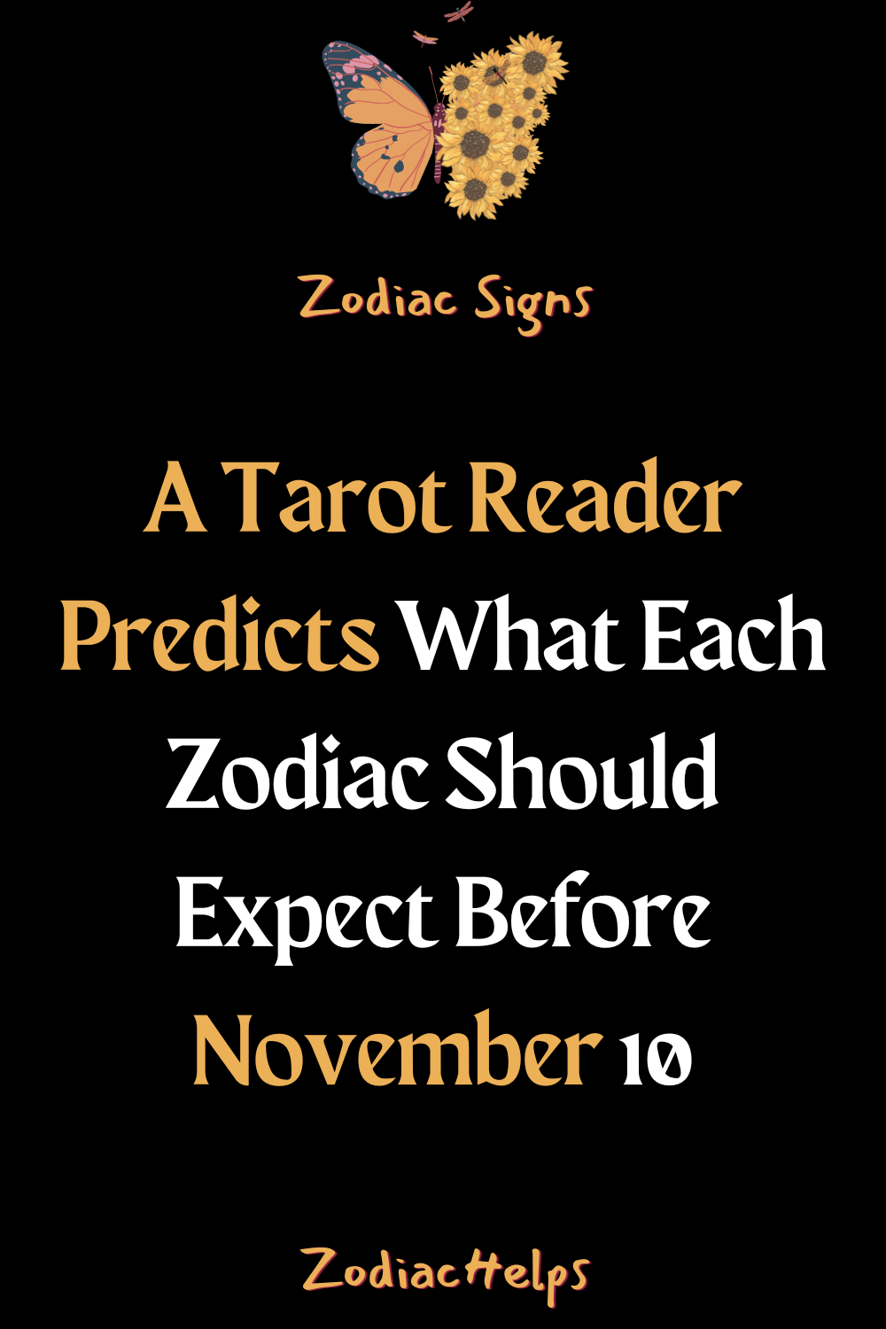 A Tarot Reader Predicts What Each Zodiac Should Expect Before November 10