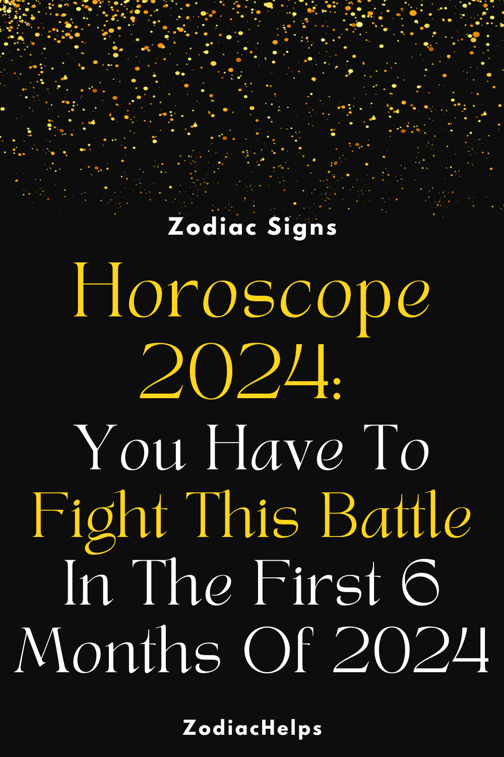 Horoscope 2024: You Have To Fight This Battle In The First 6 Months Of 2024