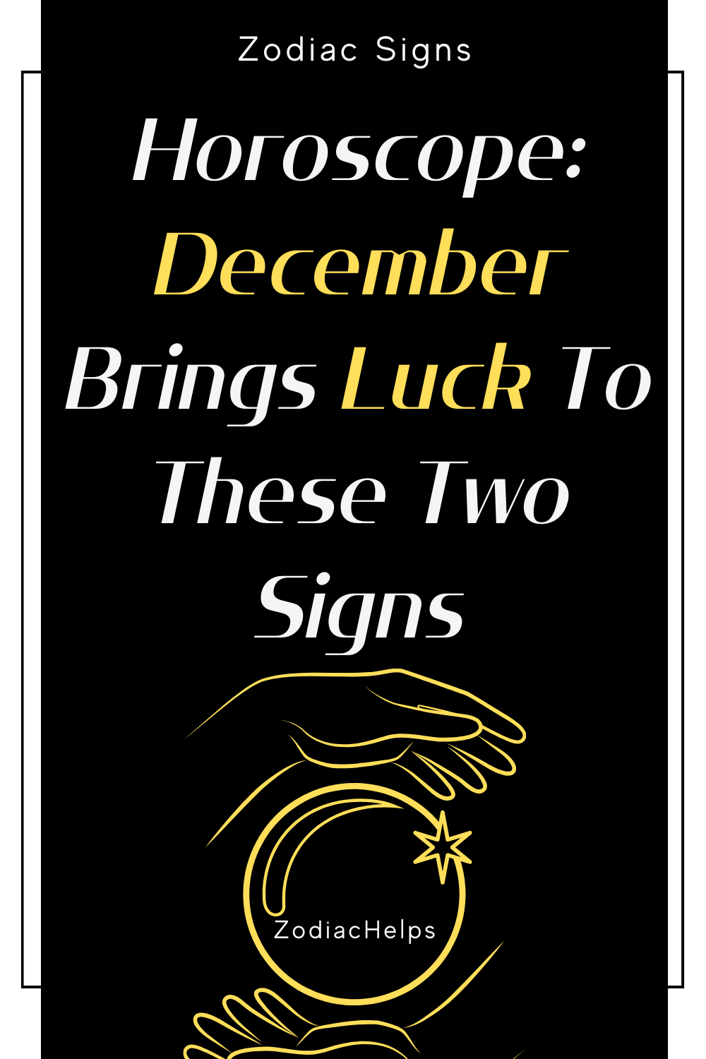 Horoscope: December Brings Luck To These Two Signs