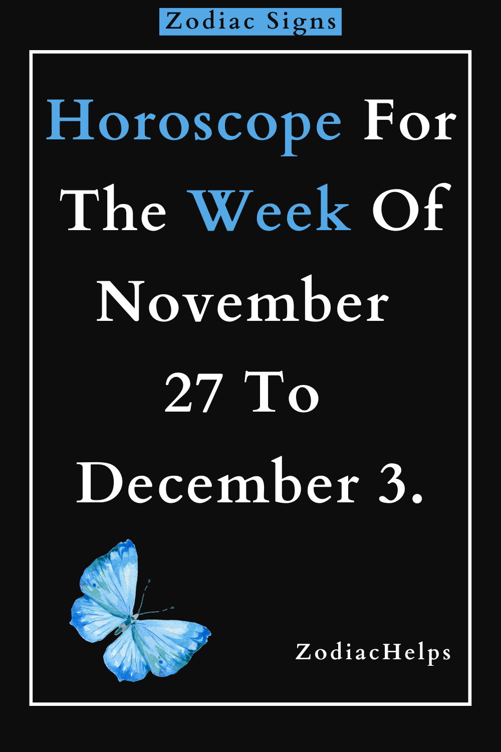 Horoscope For The Week Of November 27 To December 3.