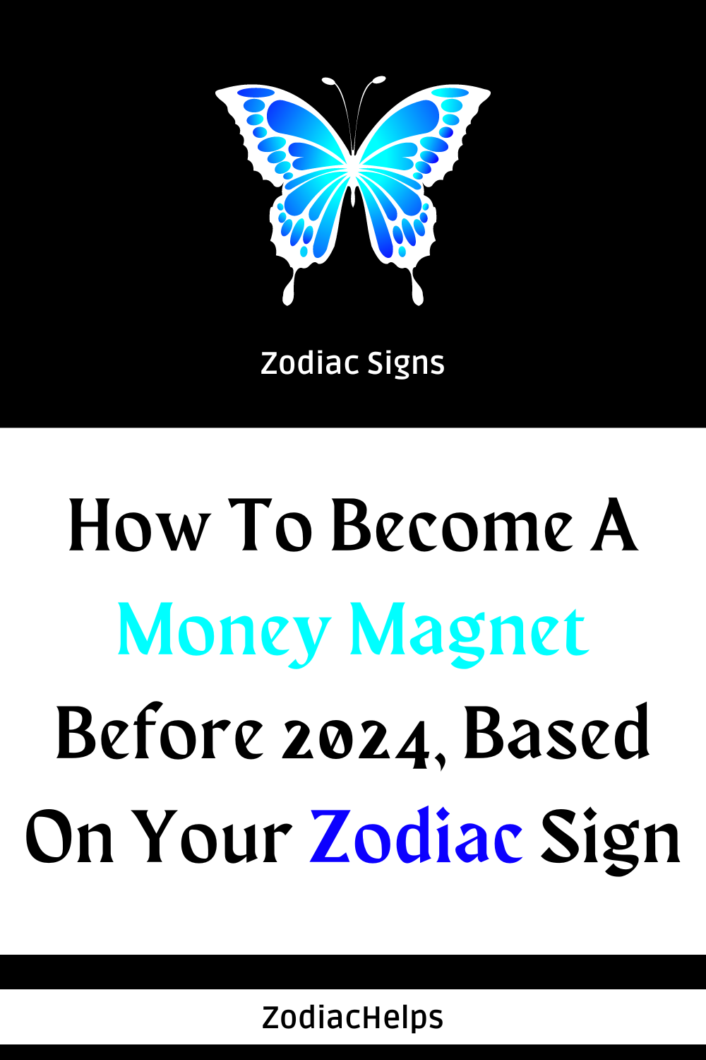 How To Become A Money Magnet Before 2024, Based On Your Zodiac Sign