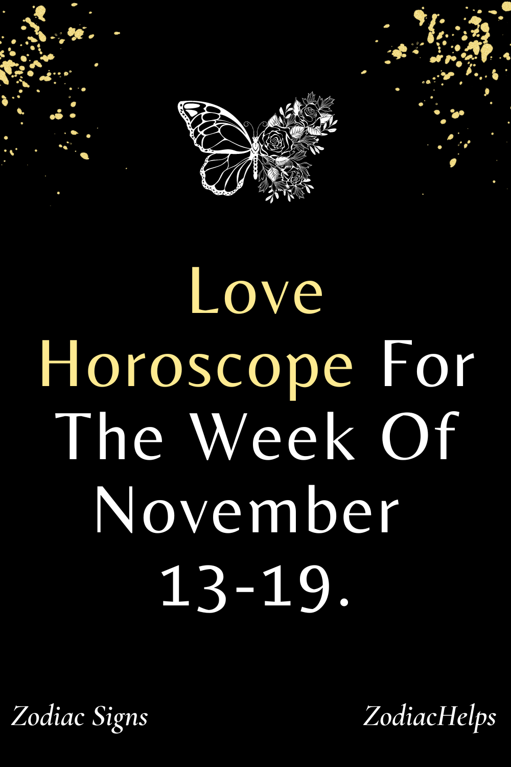 Love Horoscope For The Week Of November 13-19.