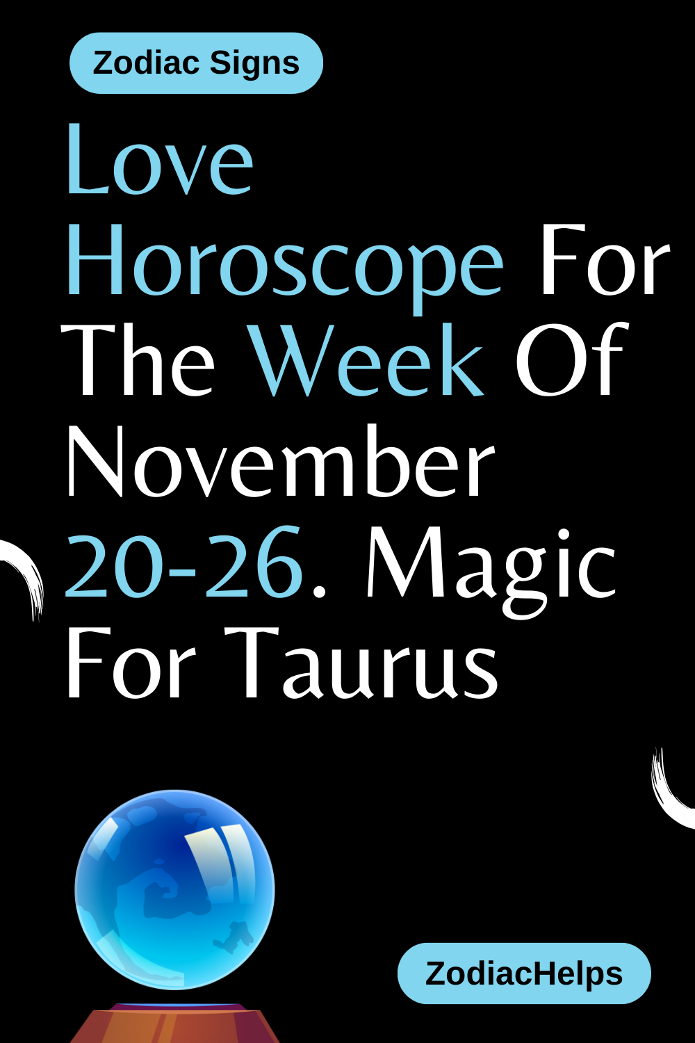 Love Horoscope For The Week Of November 20-26. Magic For Taurus