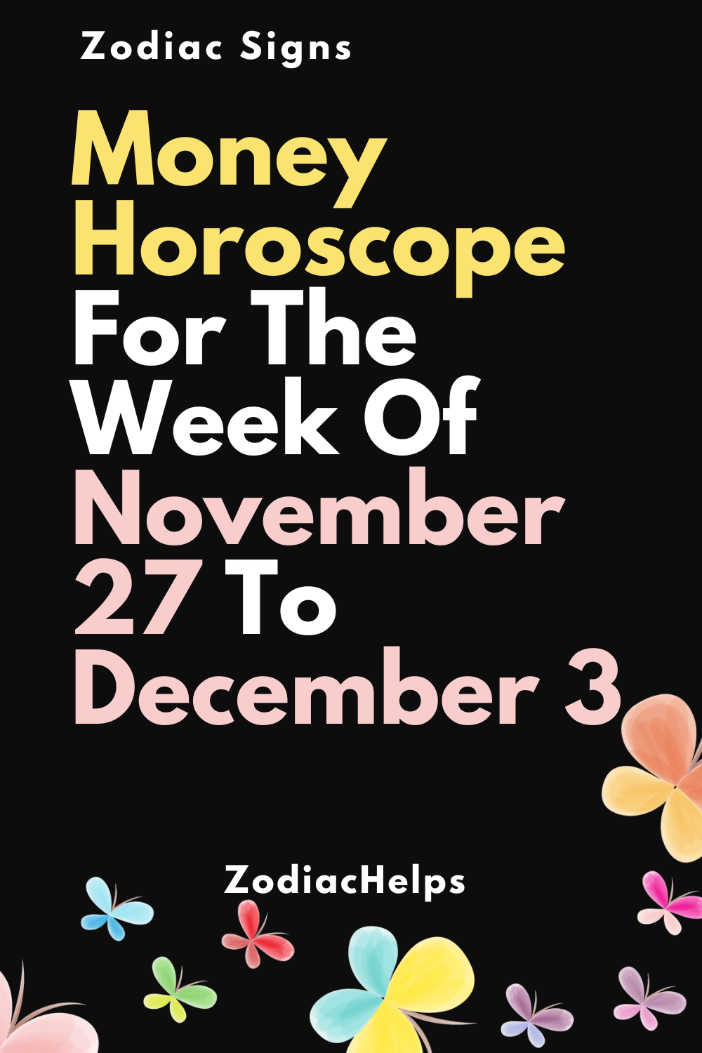 Money Horoscope For The Week Of November 27 To December 3.