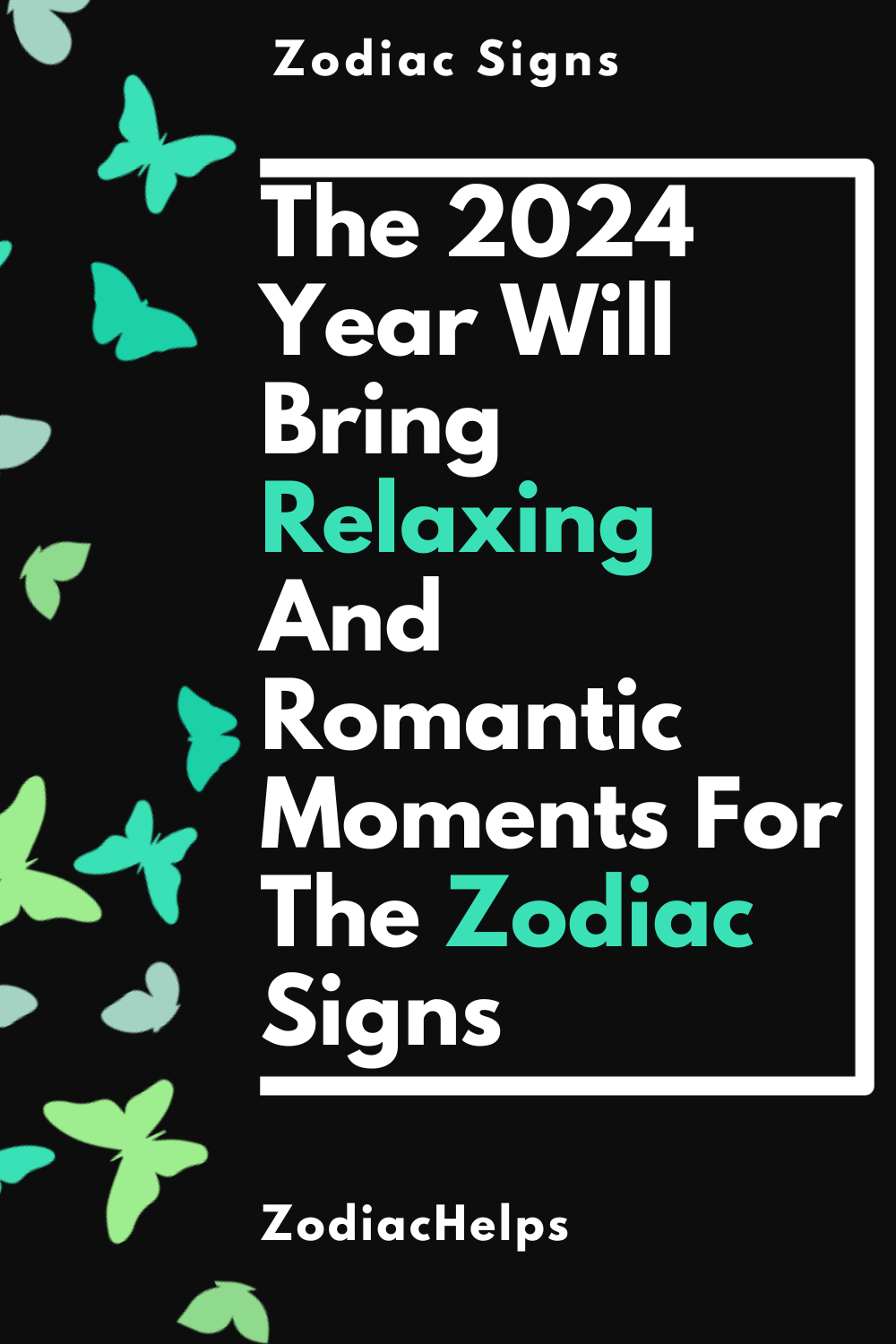 The 2024 Year Will Bring Relaxing And Romantic Moments For The Zodiac Signs