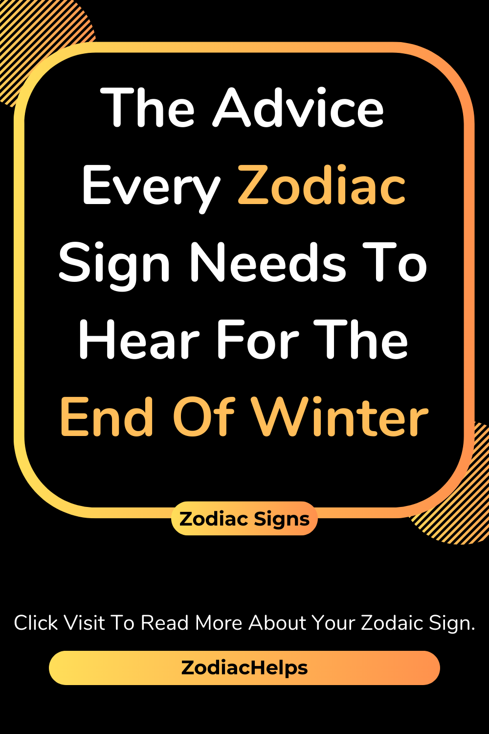The Advice Every Zodiac Sign Needs To Hear For The End Of Winter
