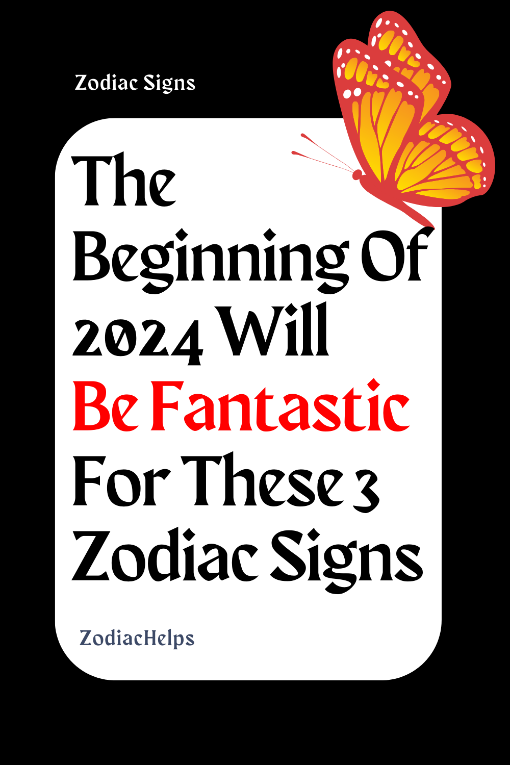 The Beginning Of 2024 Will Be Fantastic For These 3 Zodiac Signs