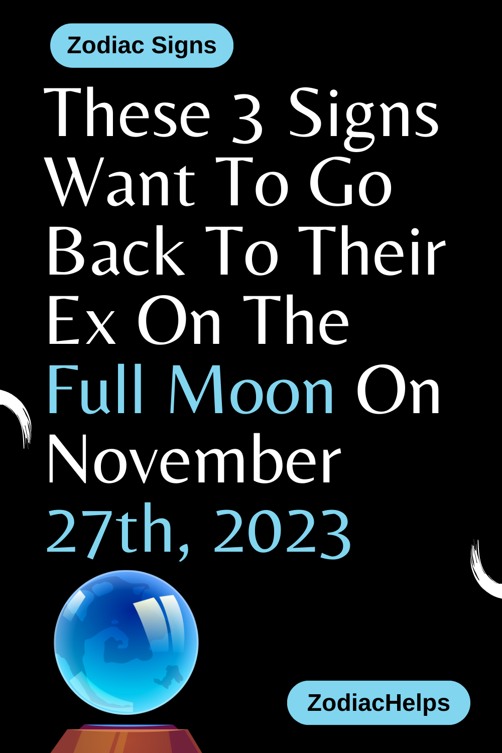 These 3 Signs Want To Go Back To Their Ex On The Full Moon On November 27th, 2023