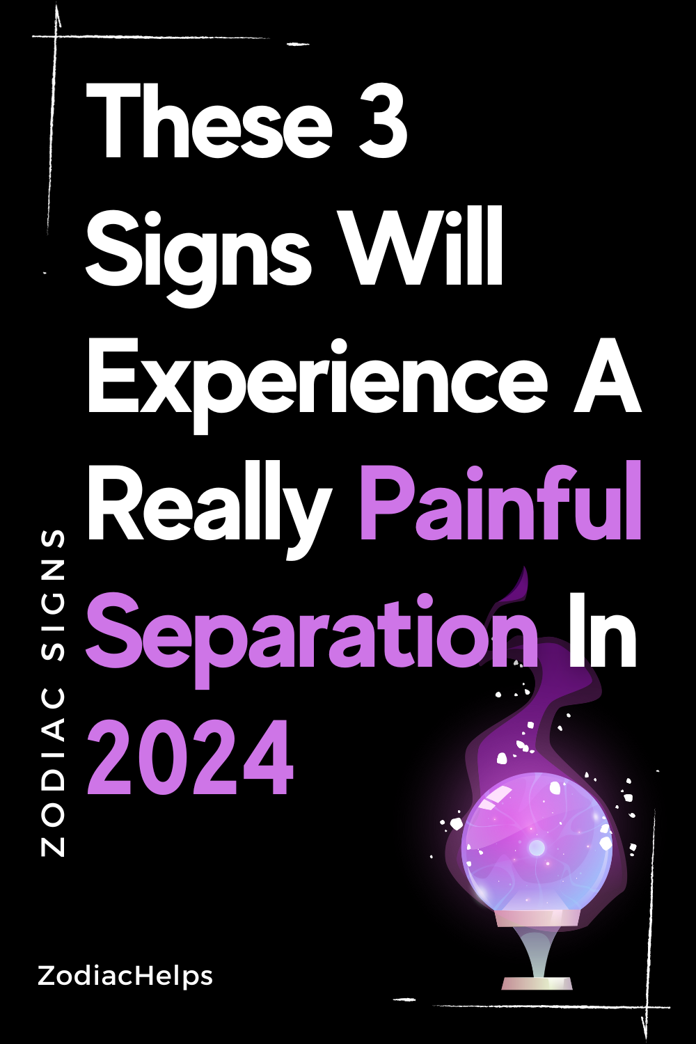 Aceste 3 Semne Vor Experimenta O Separare Cu Adev Rat Dureroas N 2024   These 3 Signs Will Experience A Really Painful Separation In 2024 1 