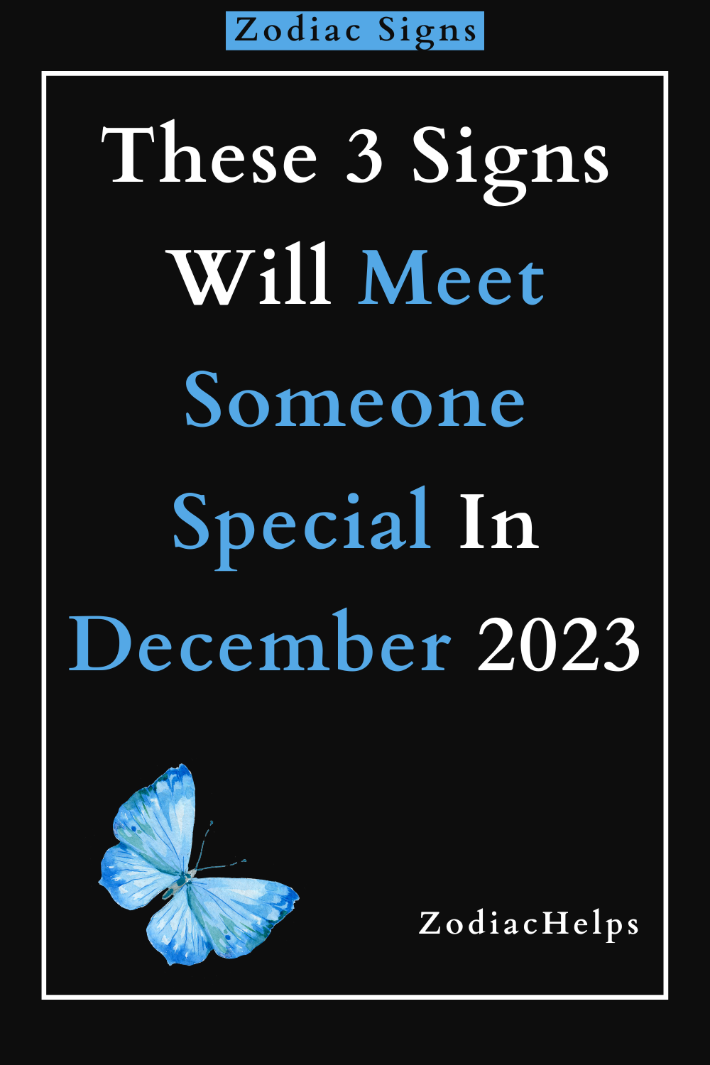 These 3 Signs Will Meet Someone Special In December 2023