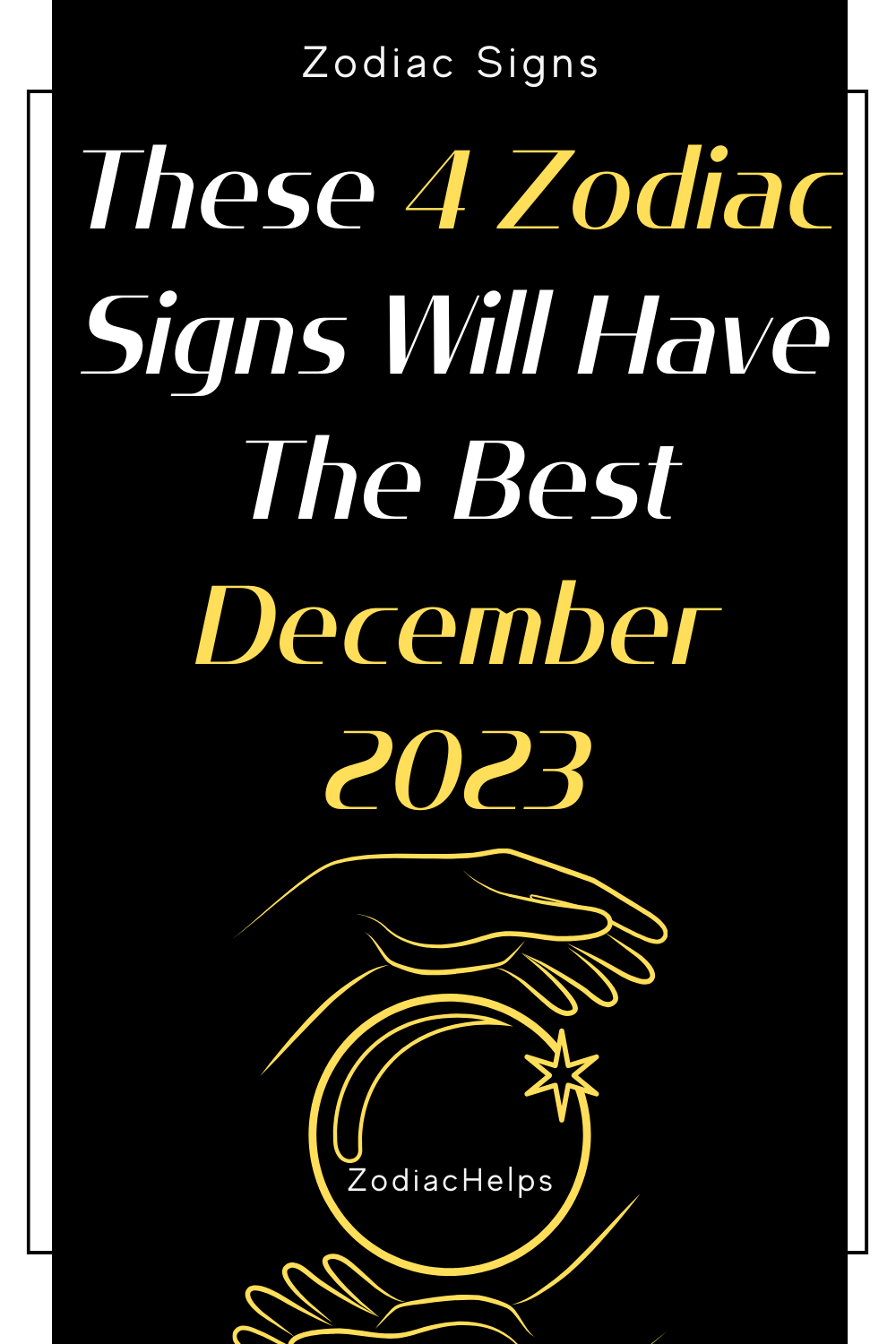 These 4 Zodiac Signs Will Have The Best December 2023