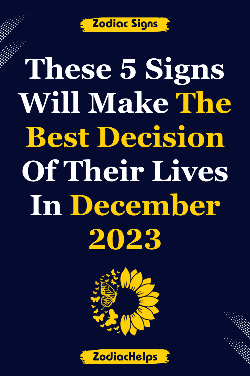 These 5 Signs Will Make The Best Decision Of Their Lives In December 2023