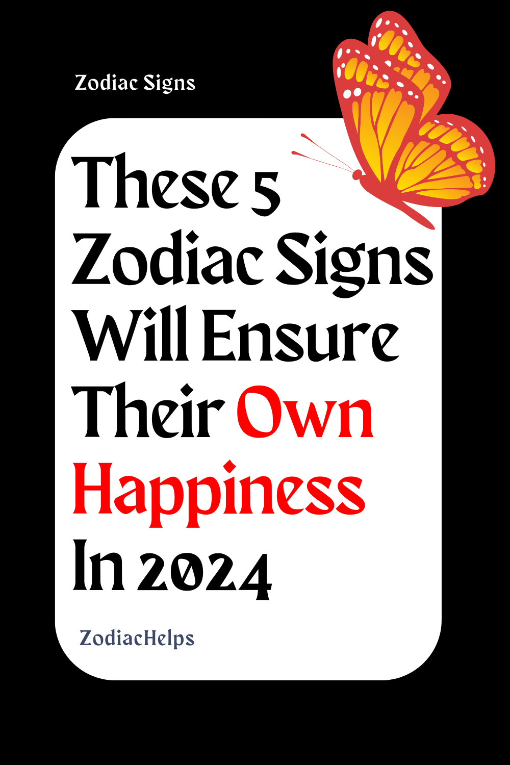 These 5 Zodiac Signs Will Ensure Their Own Happiness In 2024