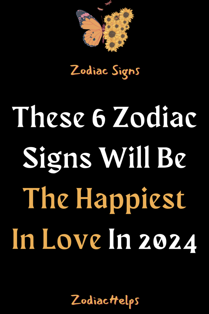 These 6 Zodiac Signs Will Be The Happiest In Love In 2024   These 6 Zodiac Signs Will Be The Happiest In Love In 2024 1 683x1024 