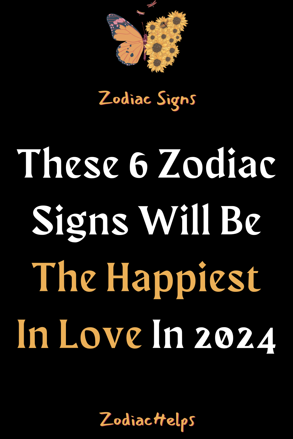 These 6 Zodiac Signs Will Be The Happiest In Love In 2024