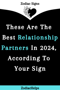 These Are The Best Relationship Partners In 2024 According To Your Sign   These Are The Best Relationship Partners In 2024 According To Your Sign 1 200x300 