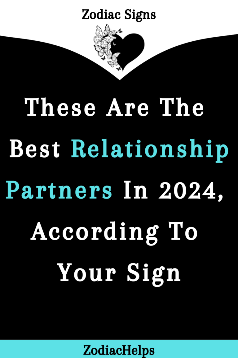 These Are The Best Relationship Partners In 2024 According To Your Sign 1 768x1152 
