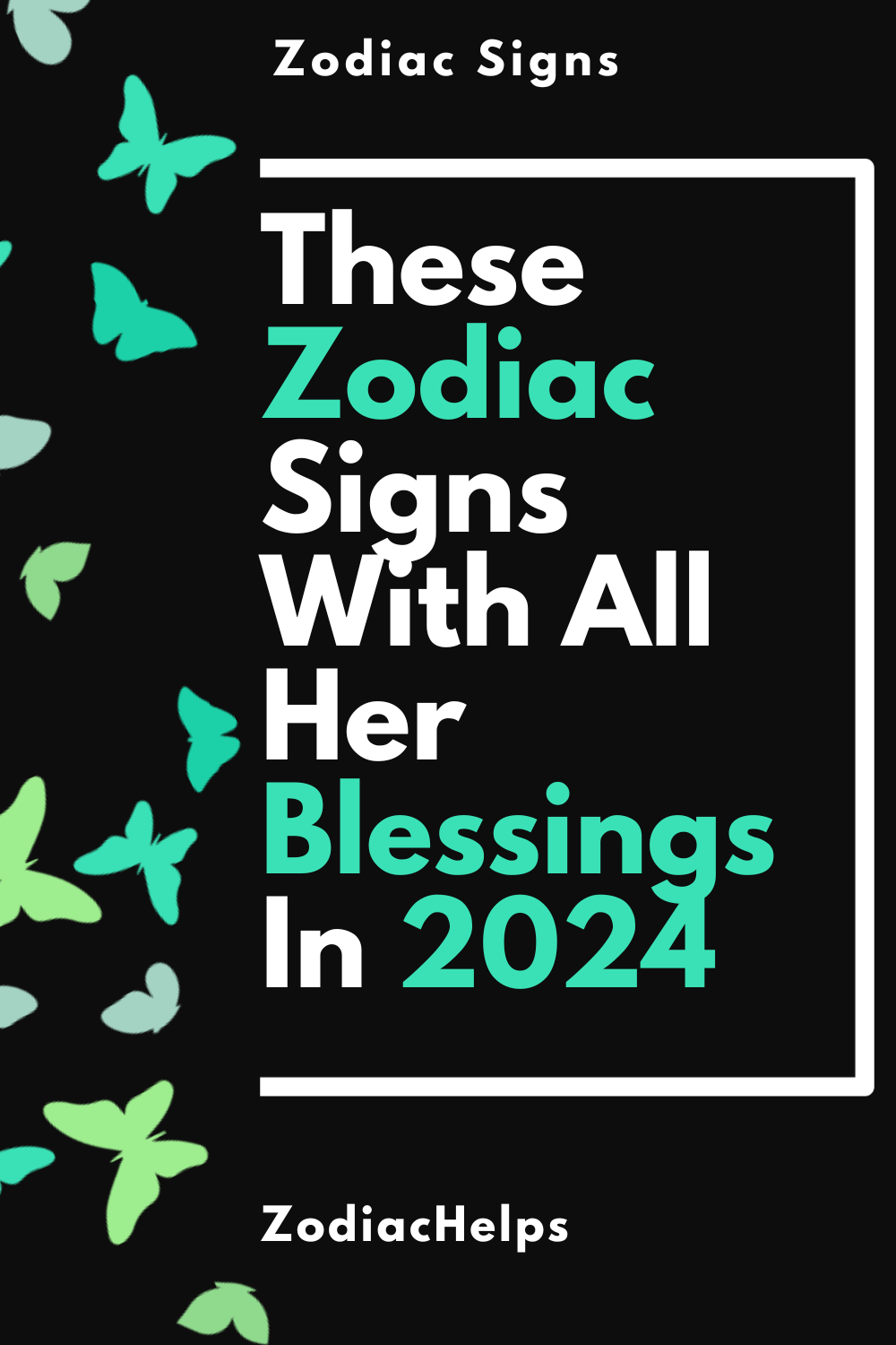 These Zodiac Signs With All Her Blessings In 2024