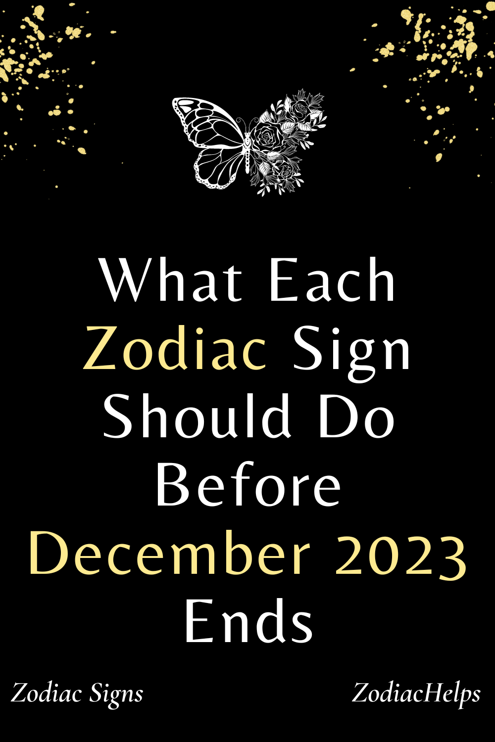 What Each Zodiac Sign Should Do Before December 2023 Ends