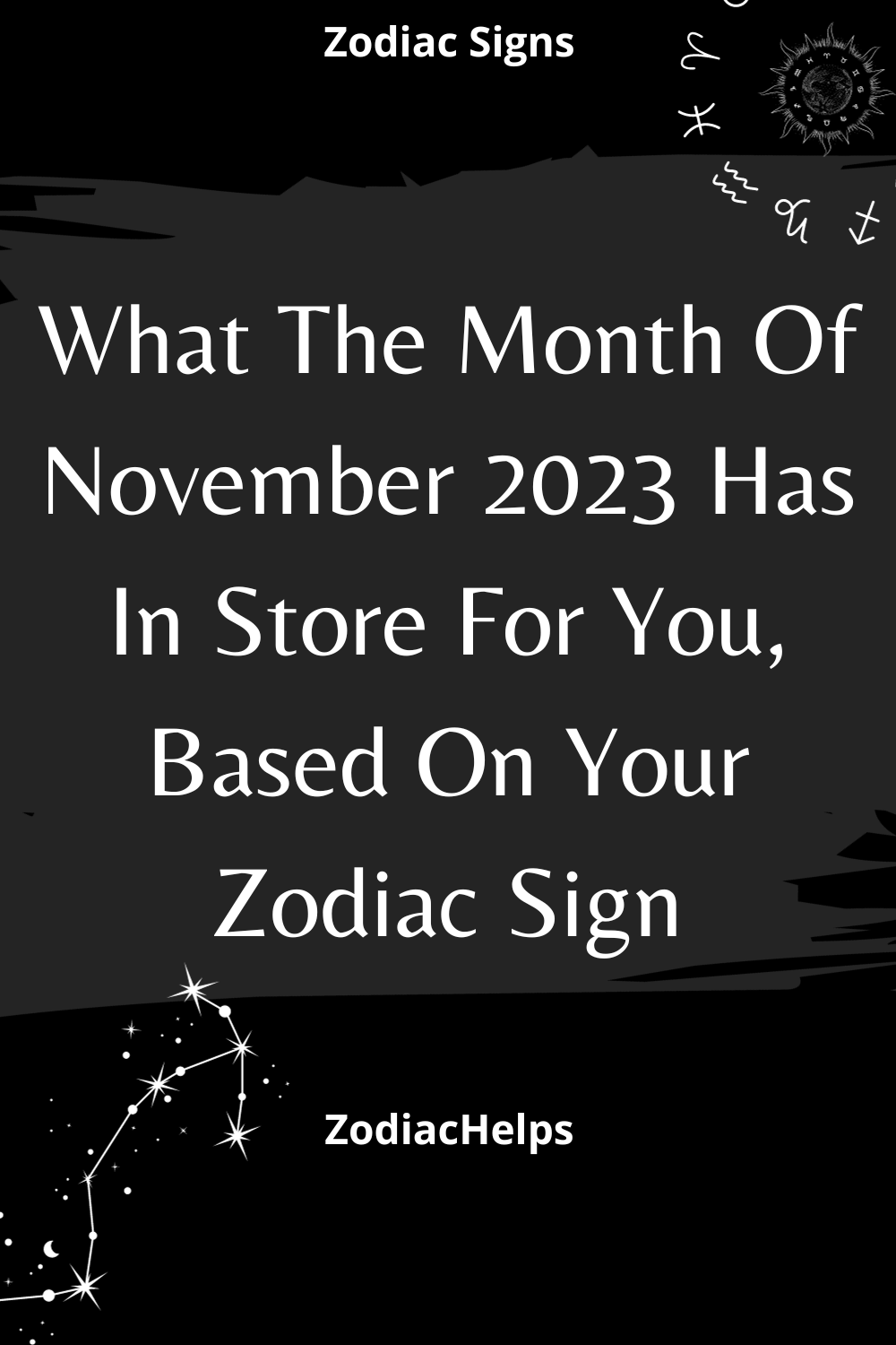 What The Month Of November 2023 Has In Store For You, Based On Your Zodiac Sign