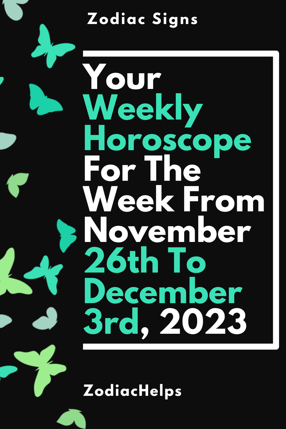 Your Weekly Horoscope For The Week From November 26th To December 3rd, 2023