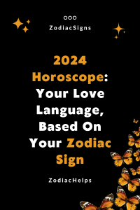 2024 Horoscope Your Love Language Based On Your Zodiac Sign 200x300 