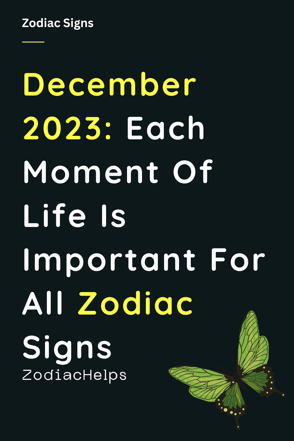 December 2023 Each Moment Of Life Is Important For All Zodiac Signs