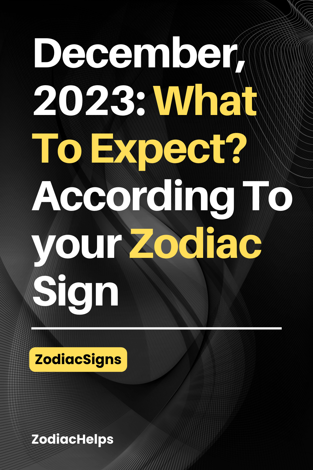 December, 2023 What To Expect According To your Zodiac Sign