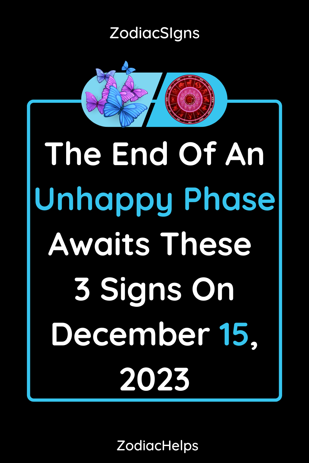 The End Of An Unhappy Phase Awaits These 3 Signs On December 15, 2023
