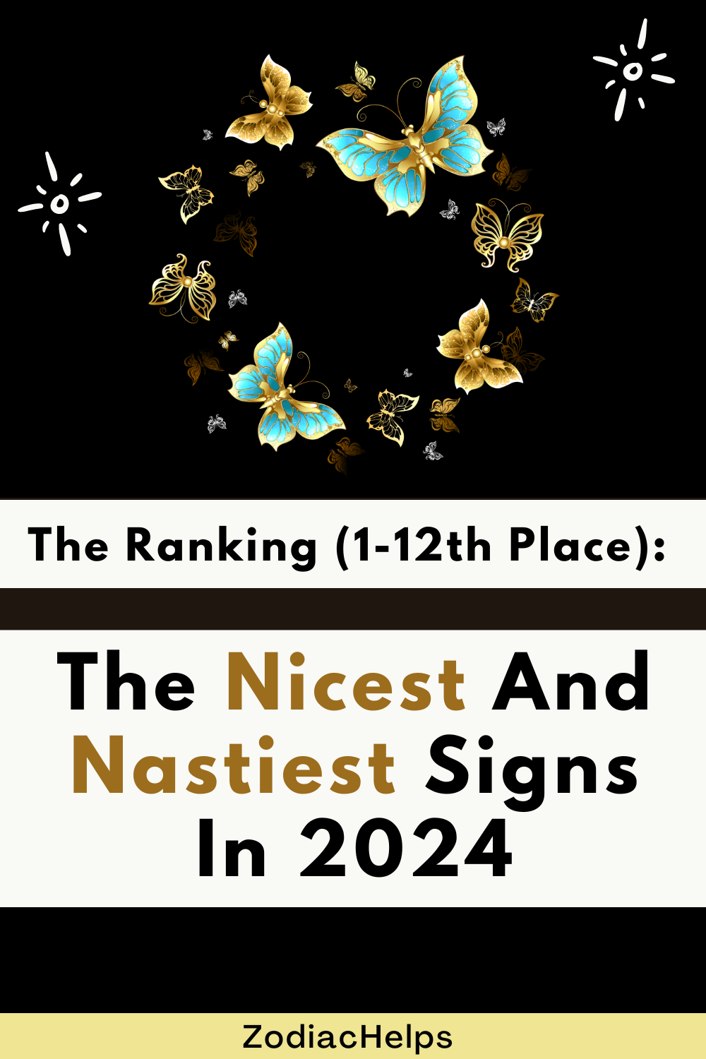 The Ranking (1-12th Place): The Nicest And Nastiest Signs In 2024