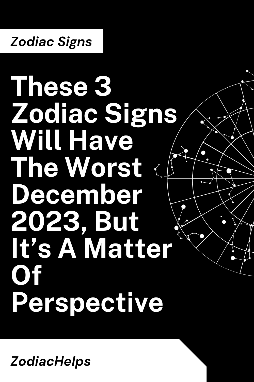 These 3 Zodiac Signs Will Have The Worst December 2023, But It’s A Matter Of Perspective