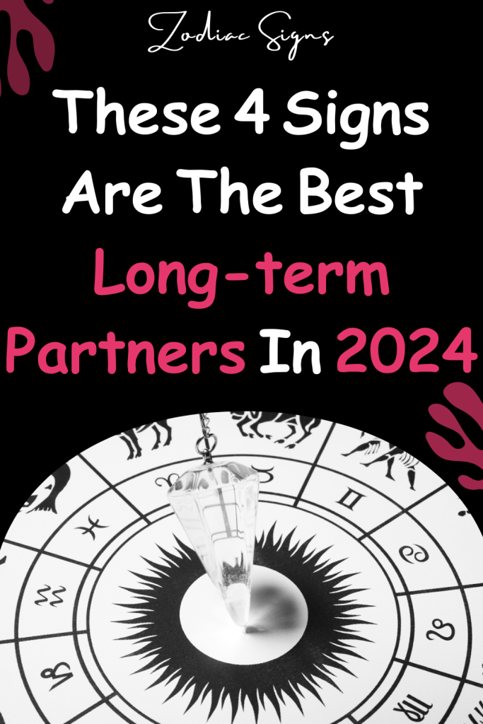 These 4 Signs Are The Best Long Term Partners In 2024   These 4 Signs Are The Best Long Term Partners In 2024 1 683x1024 