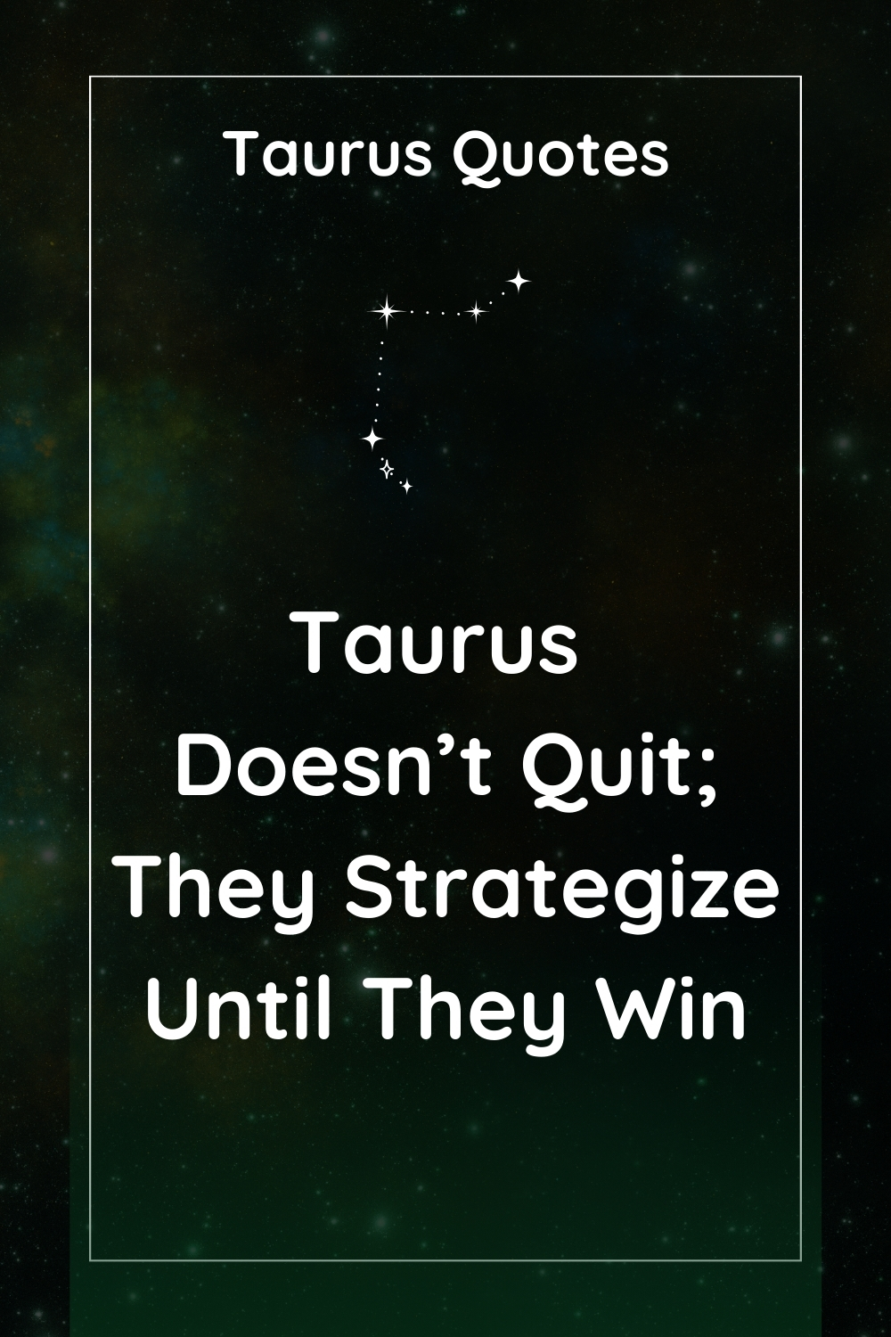 Taurus Don’t Give Up on Anything Except Stupid People : Taurus Quotes